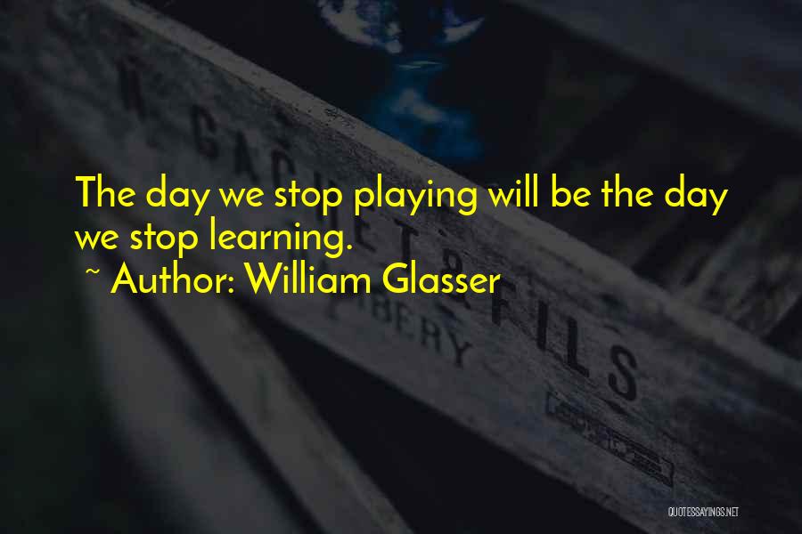Glasser Quotes By William Glasser