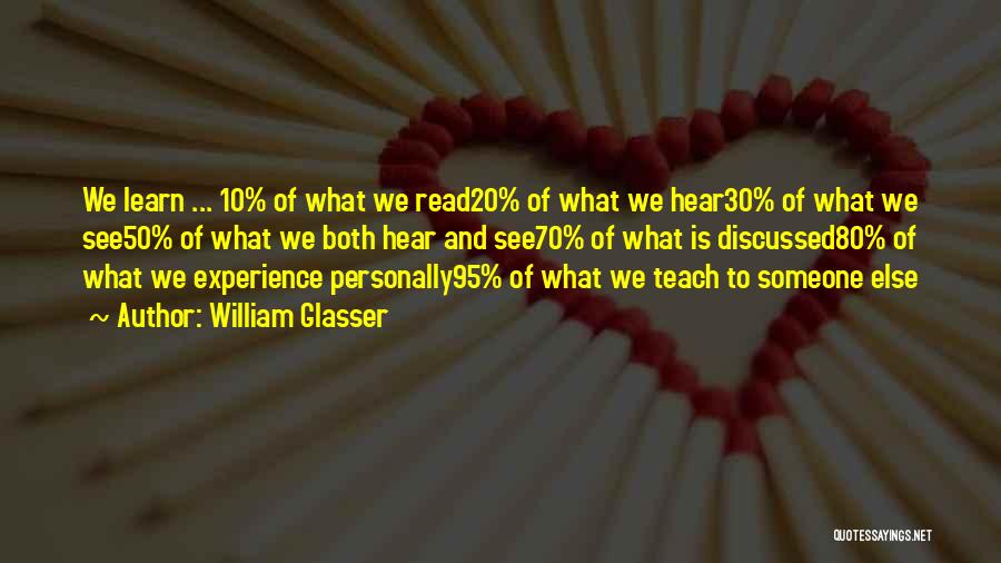 Glasser Quotes By William Glasser