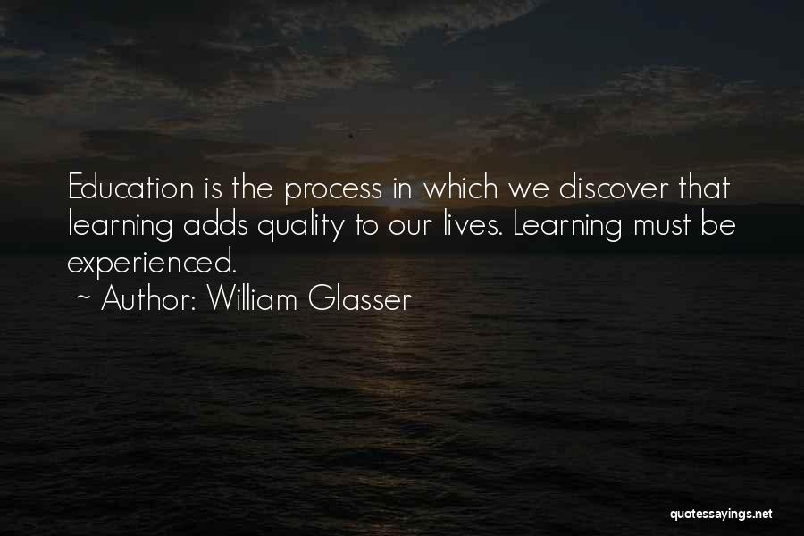 Glasser Quotes By William Glasser