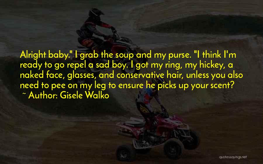 Glasses Boy Quotes By Gisele Walko