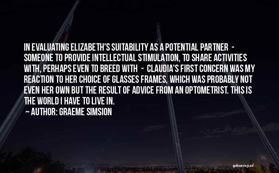 Glasses Frames Quotes By Graeme Simsion