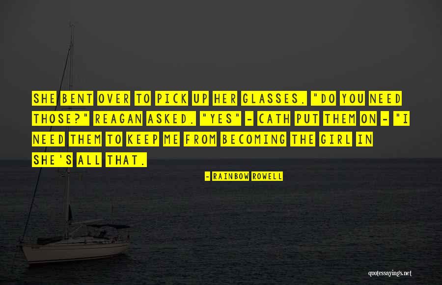 Glasses Girl Quotes By Rainbow Rowell Glasses Girl Quotes By Rainbow Rowell