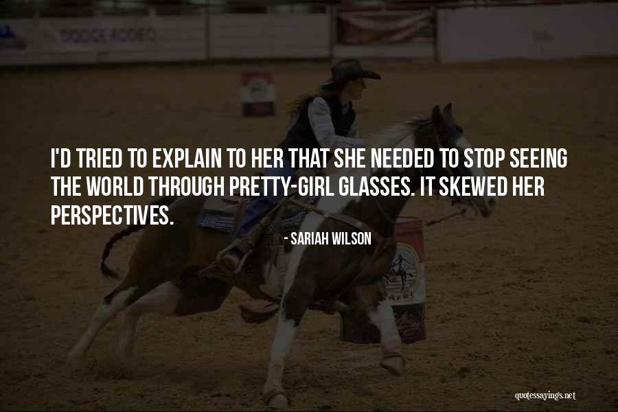Glasses Girl Quotes By Sariah Wilson Glasses Girl Quotes By Sariah Wilson