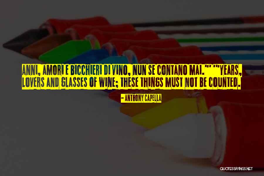 Glasses Quotes By Anthony Capella Glasses Quotes By Anthony Capella