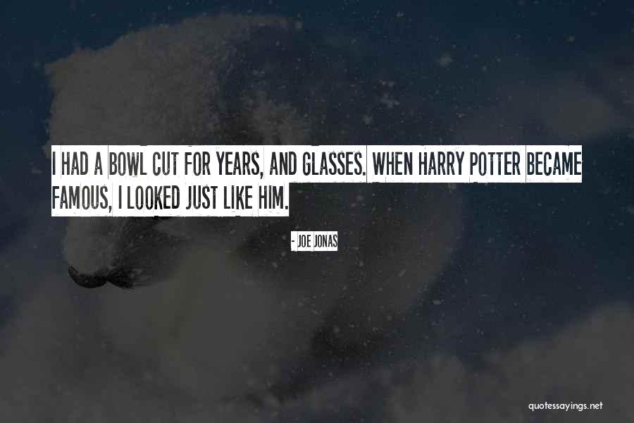 Glasses Quotes By Joe Jonas Glasses Quotes By Joe Jonas