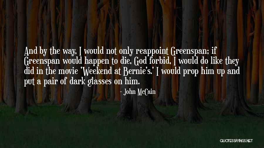Glasses Quotes By John McCain Glasses Quotes By John McCain