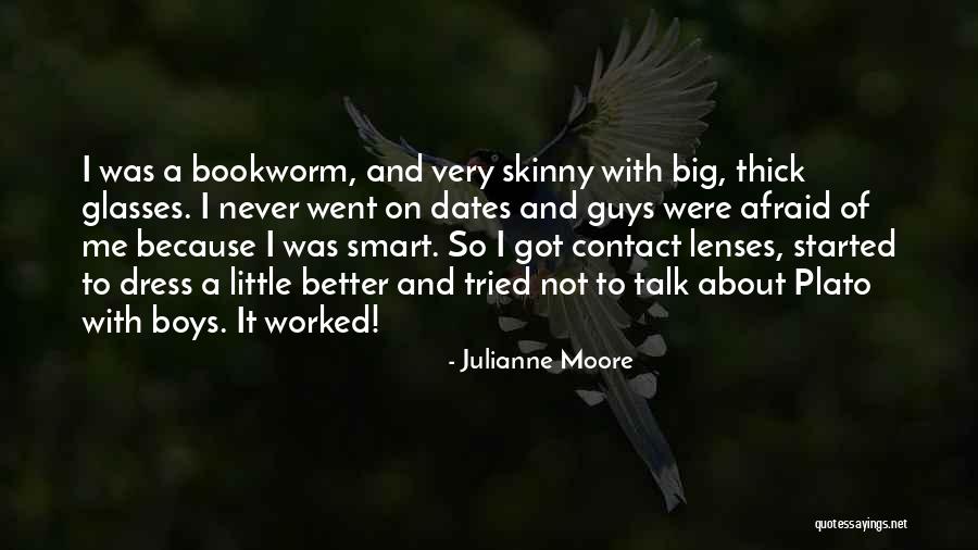 Glasses Quotes By Julianne Moore