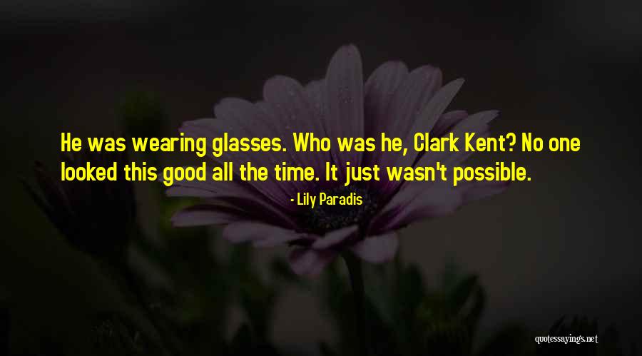 Glasses Quotes By Lily Paradis Glasses Quotes By Lily Paradis