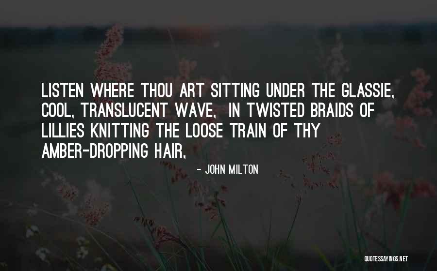 Glassie Quotes By John Milton Glassie Quotes By John Milton