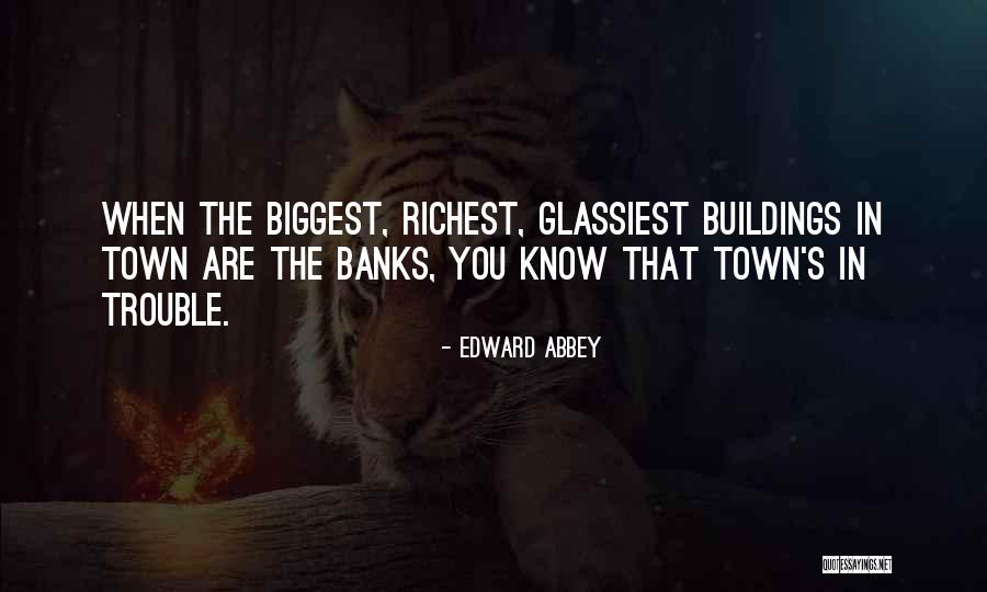 Glassiest Quotes By Edward Abbey Glassiest Quotes By Edward Abbey