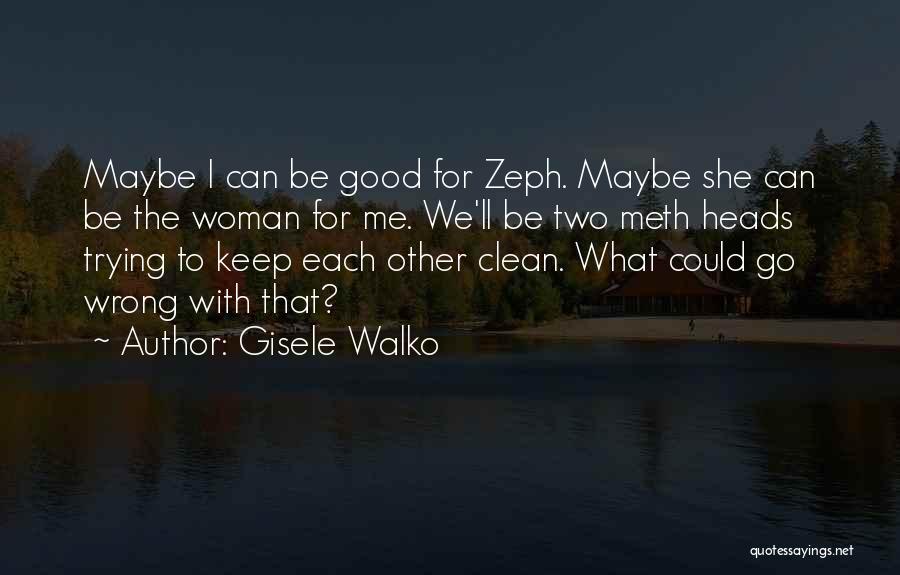 Glasslip Anime Quotes By Gisele Walko