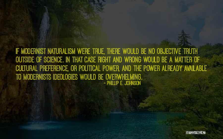 Glasul Sucevei Quotes By Phillip E. Johnson Glasul Sucevei Quotes By Phillip E. Johnson