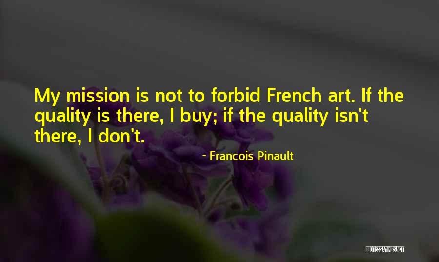 Glatisant Quotes By Francois Pinault Glatisant Quotes By Francois Pinault