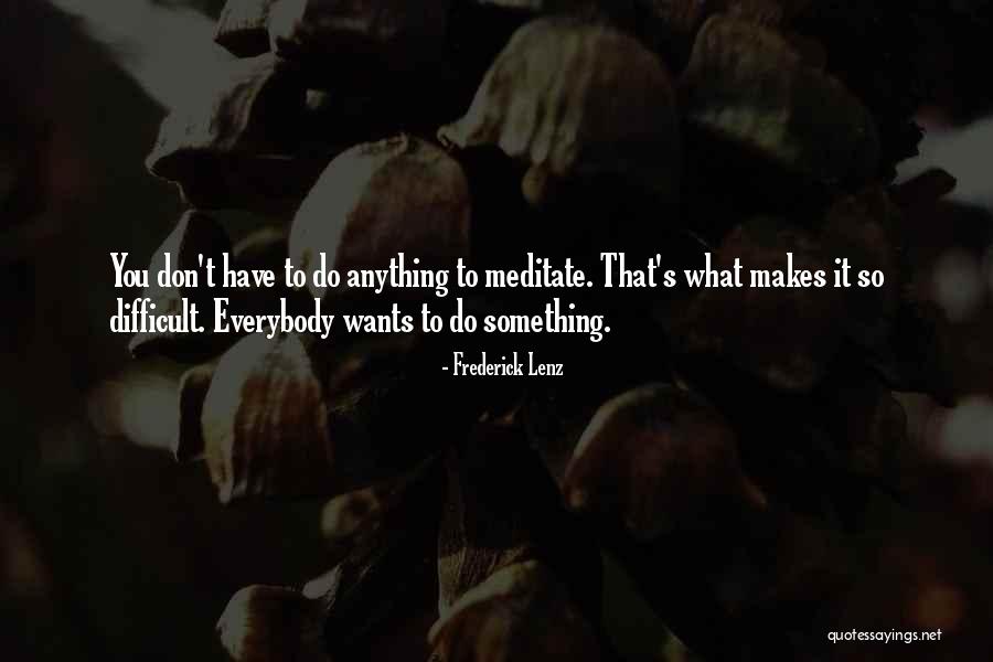Glatko Testo Quotes By Frederick Lenz Glatko Testo Quotes By Frederick Lenz