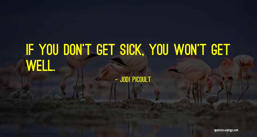Glattenhorn Quotes By Jodi Picoult Glattenhorn Quotes By Jodi Picoult