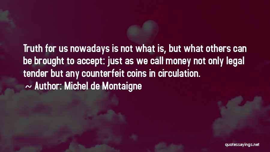 Glaubenszentrum Quotes By Michel De Montaigne