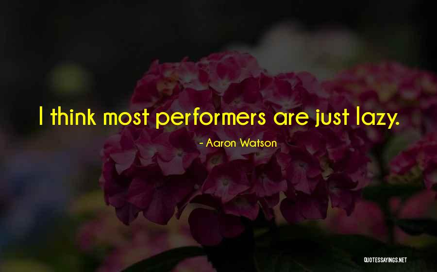 Glaucinum Quotes By Aaron Watson