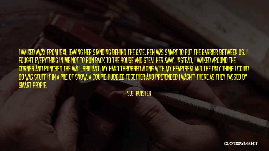Glaucio Eliziario Quotes By S.G. Holster