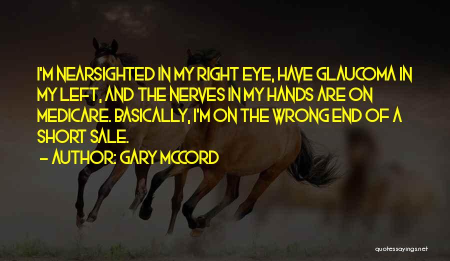 Glaucoma Quotes By Gary McCord