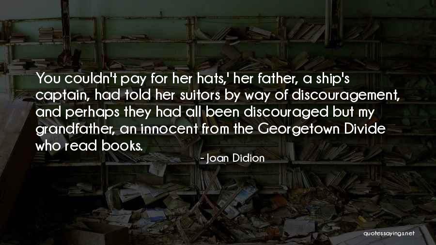 Glavas Inn Quotes By Joan Didion Glavas Inn Quotes By Joan Didion