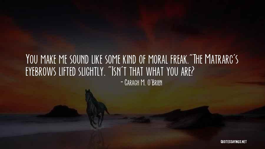 Glavica Zagreb Quotes By Caragh M. O'Brien Glavica Zagreb Quotes By Caragh M. O'Brien