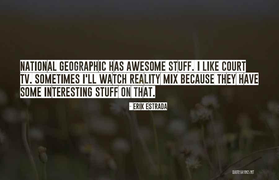 Glavica Zagreb Quotes By Erik Estrada Glavica Zagreb Quotes By Erik Estrada