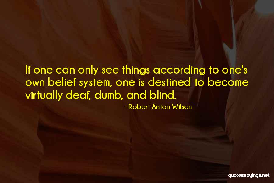 Glavica Zagreb Quotes By Robert Anton Wilson Glavica Zagreb Quotes By Robert Anton Wilson