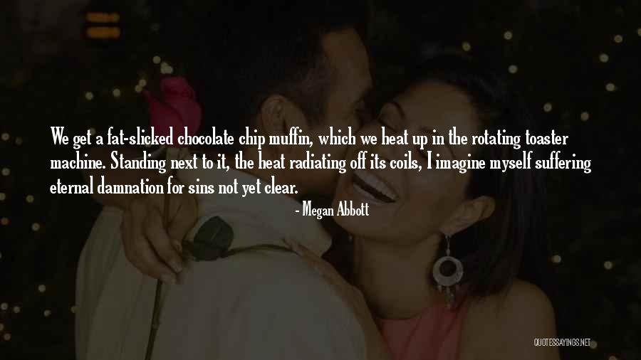 Glavna Posta Quotes By Megan Abbott Glavna Posta Quotes By Megan Abbott