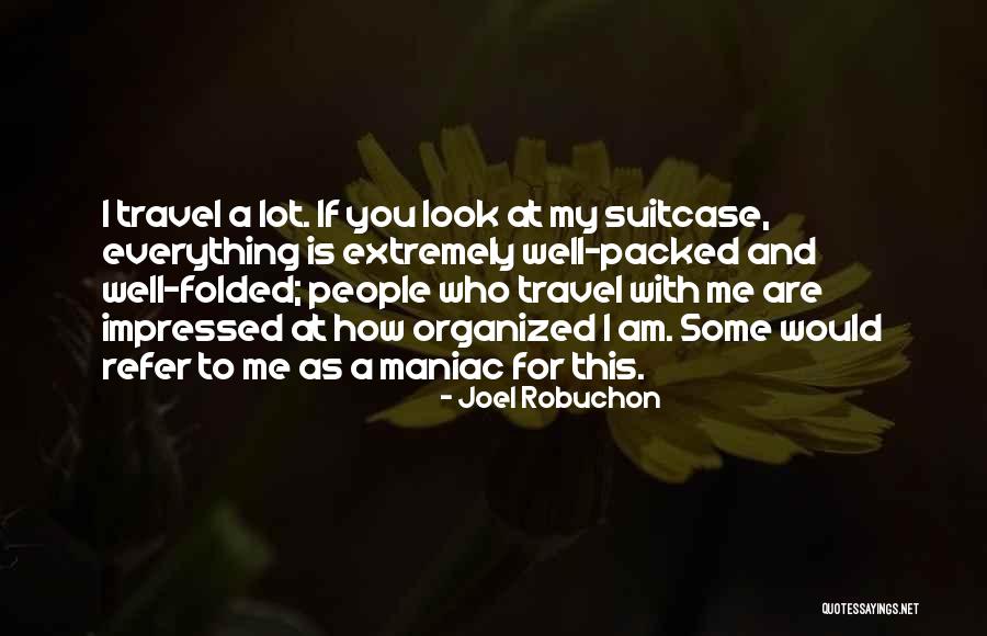 Glavne Arterije Quotes By Joel Robuchon Glavne Arterije Quotes By Joel Robuchon