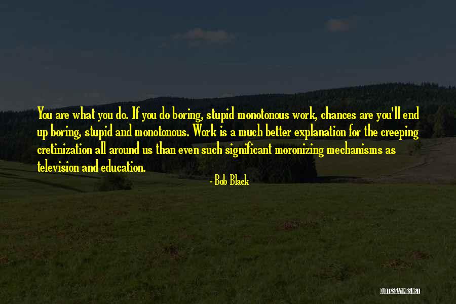 Glawen Quotes By Bob Black Glawen Quotes By Bob Black