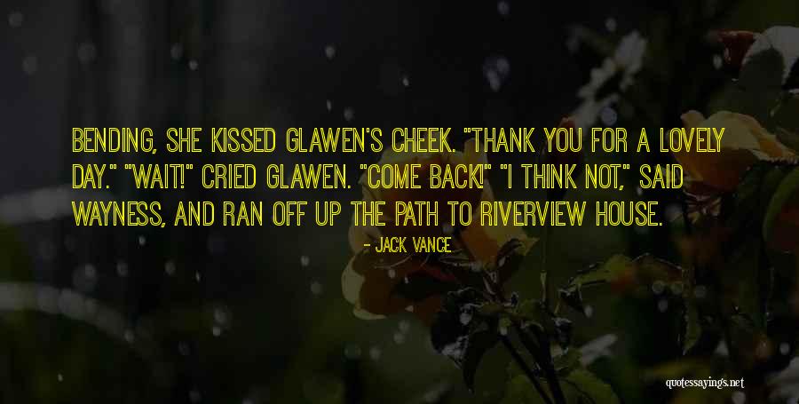 Glawen Quotes By Jack Vance Glawen Quotes By Jack Vance