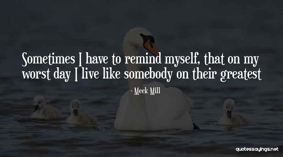Glawen Quotes By Meek Mill Glawen Quotes By Meek Mill
