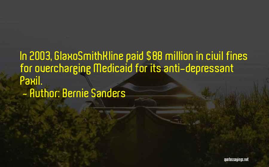 Glaxosmithkline Quotes By Bernie Sanders