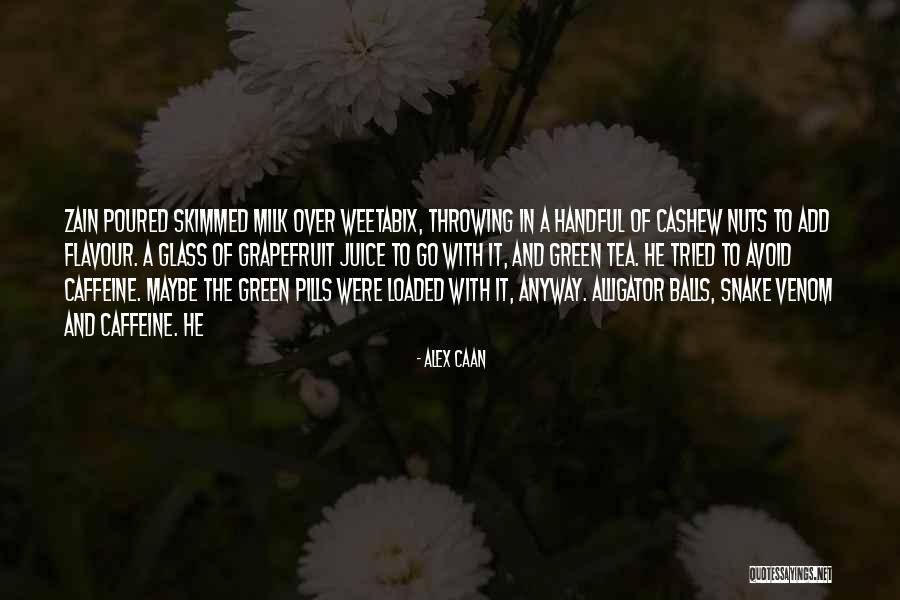 Glaysher Drake Quotes By Alex Caan Glaysher Drake Quotes By Alex Caan