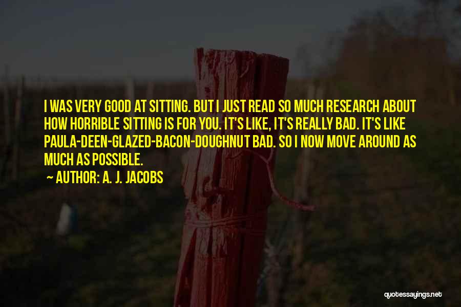 Glazed Quotes By A. J. Jacobs