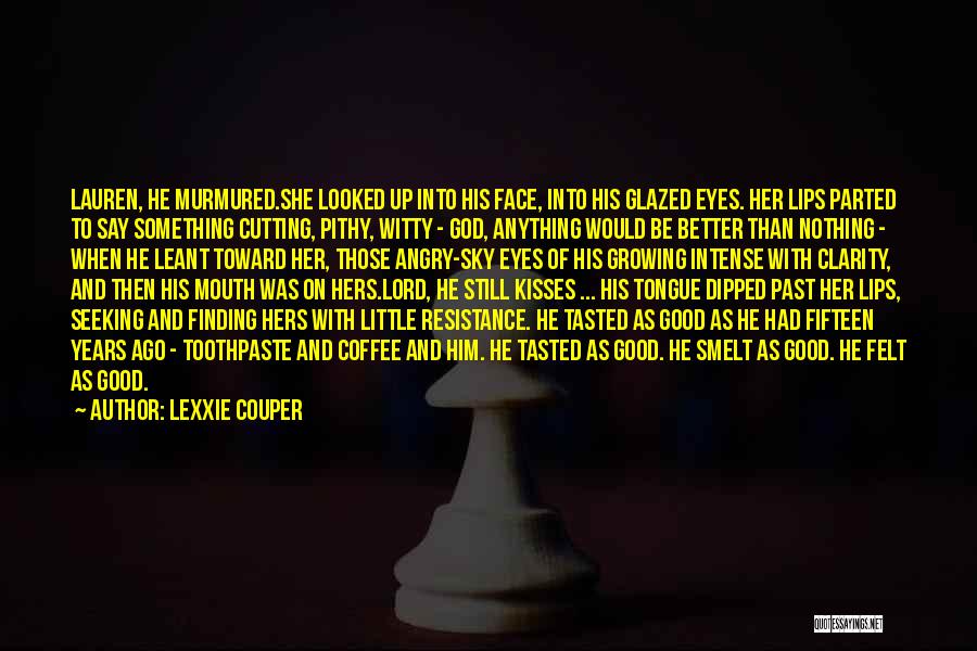 Glazed Quotes By Lexxie Couper
