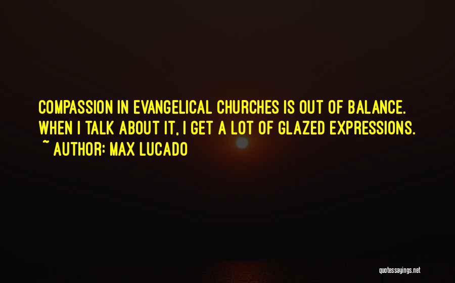 Glazed Quotes By Max Lucado