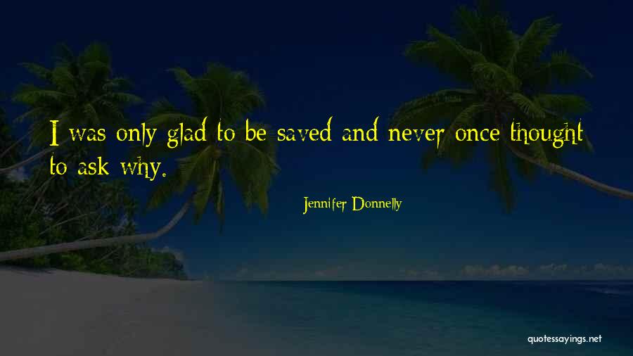 Glazer Museum Quotes By Jennifer Donnelly Glazer Museum Quotes By Jennifer Donnelly