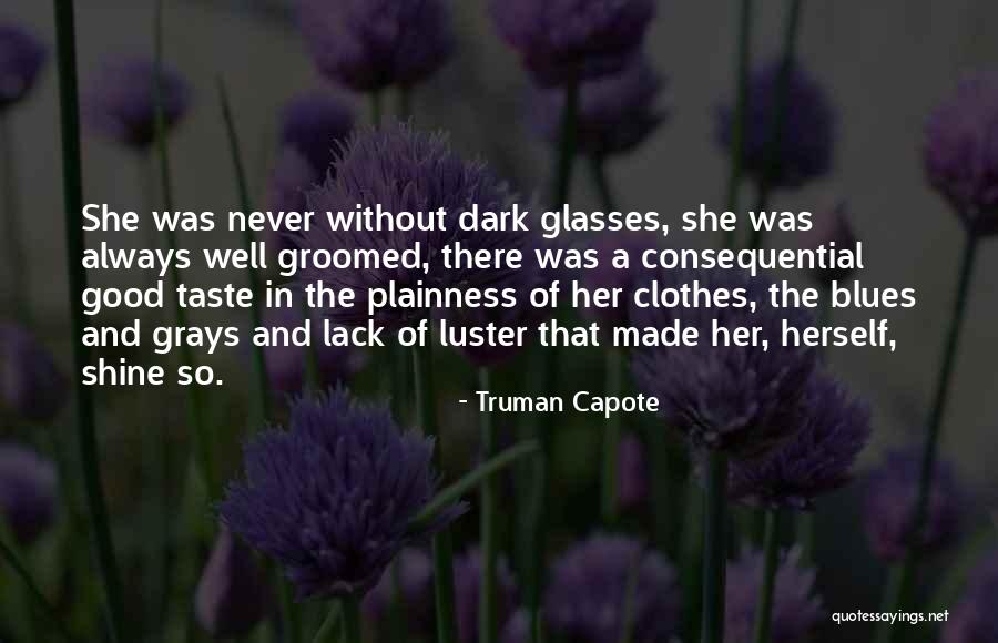 Glazers Camera Quotes By Truman Capote Glazers Camera Quotes By Truman Capote