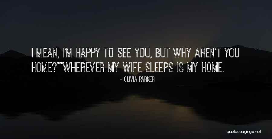 Glaziks Quotes By Olivia Parker Glaziks Quotes By Olivia Parker
