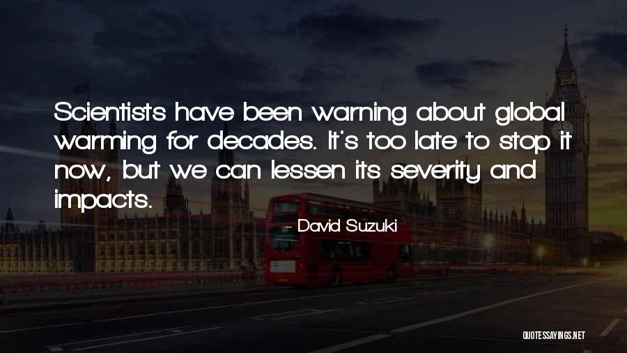 Glazovan Quotes By David Suzuki Glazovan Quotes By David Suzuki