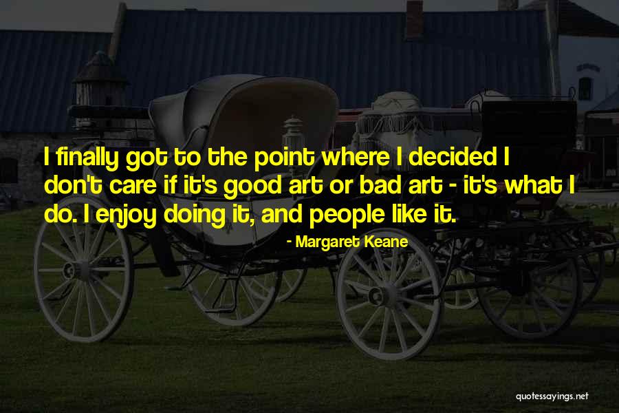 Glbta Usc Quotes By Margaret Keane Glbta Usc Quotes By Margaret Keane