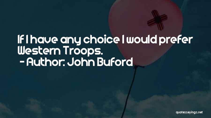 Gleadells Quotes By John Buford