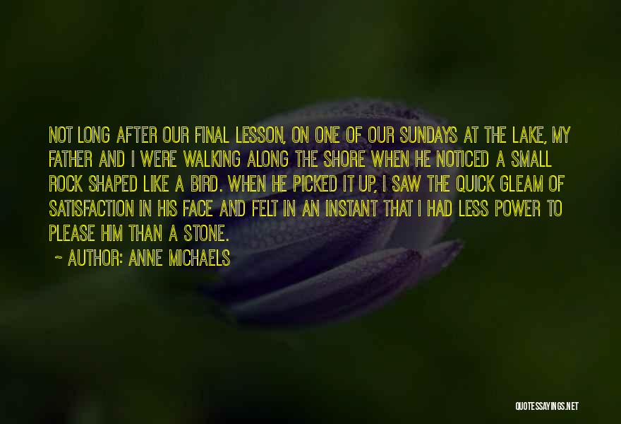 Gleam Quotes By Anne Michaels