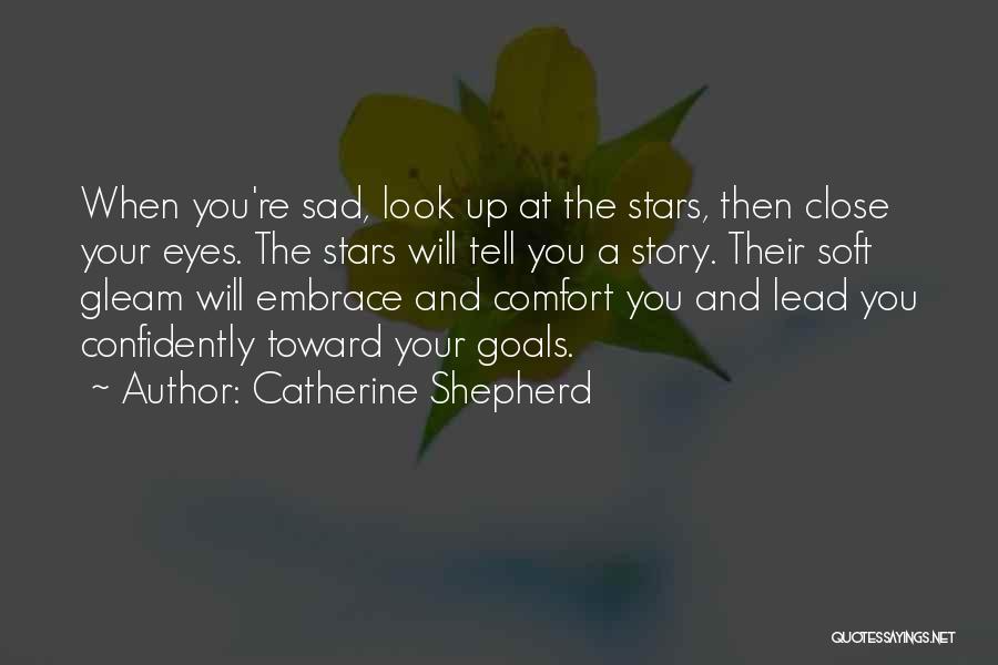 Gleam Quotes By Catherine Shepherd