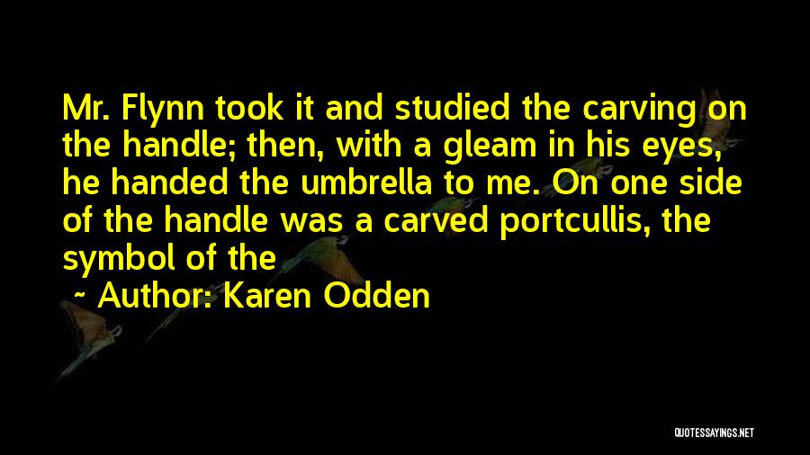 Gleam Quotes By Karen Odden