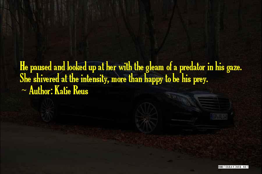 Gleam Quotes By Katie Reus