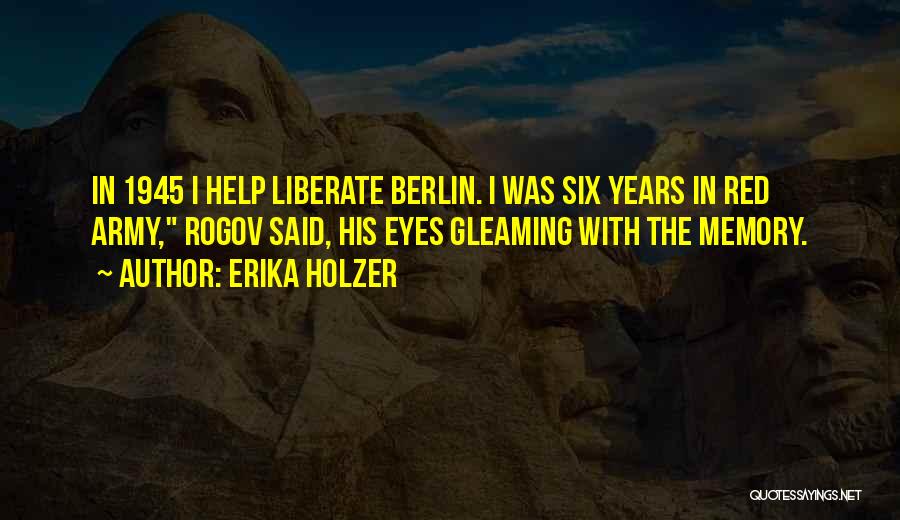 Gleaming Eyes Quotes By Erika Holzer