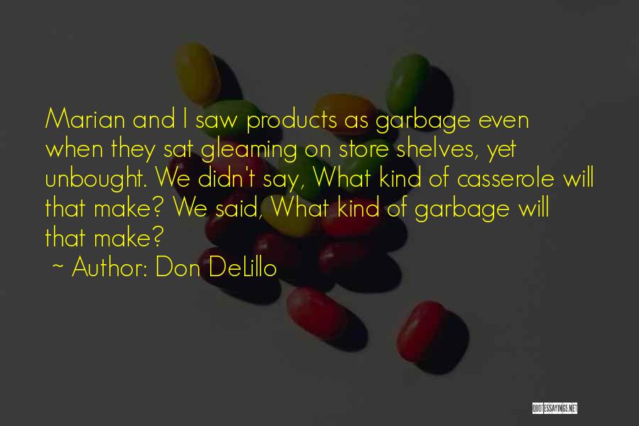 Gleaming Quotes By Don DeLillo