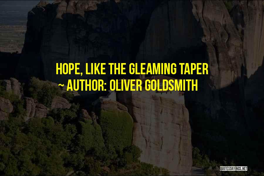 Gleaming Quotes By Oliver Goldsmith